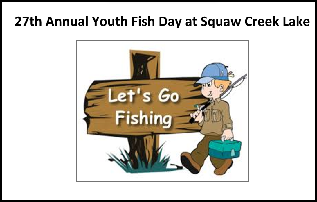 27th Annual Youth Fish Day At Squaw Creek Lake